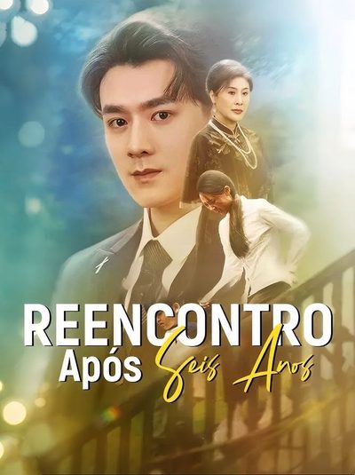 Capa da minisserie Reencontro Após Seis Anos