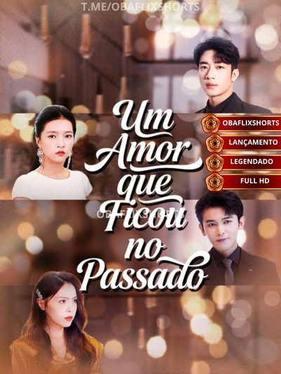 Capa da minisserie Um Amor que Ficou no Passado