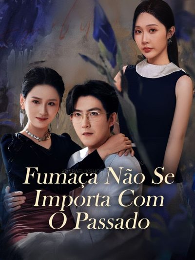 Capa da minisserie Fumaça Não Se Importa com o Passado