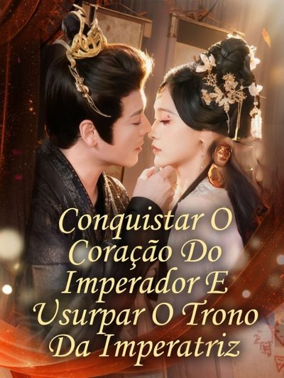 Capa da minisserie Conquistar o Coração do Imperador e Usurpar o Trono da Imperatriz