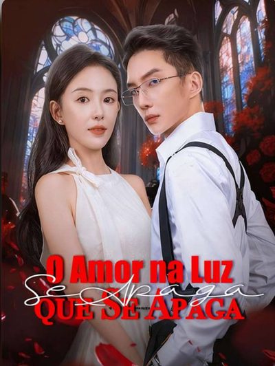 Capa da minisserie O Amor na Luz que Se Apaga