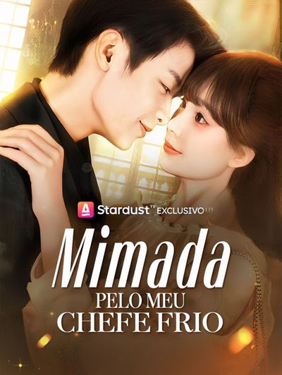 Capa da minisserie Mimada Pelo Meu Chefe Frio