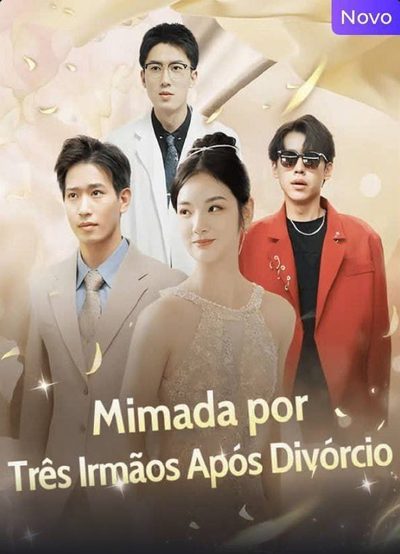 Capa da minisserie Mimada por Três Irmãos Após o Divórcio
