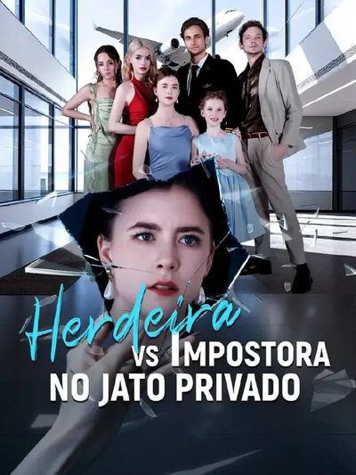 Capa da minisserie Herdeira Vs Impostora no Jato Privado