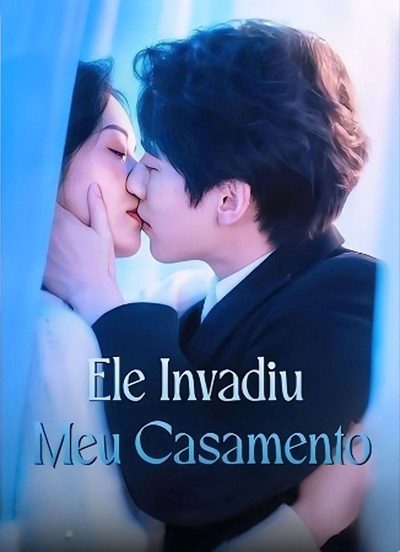 Capa da minisserie Ele Invadiu Meu Casamento