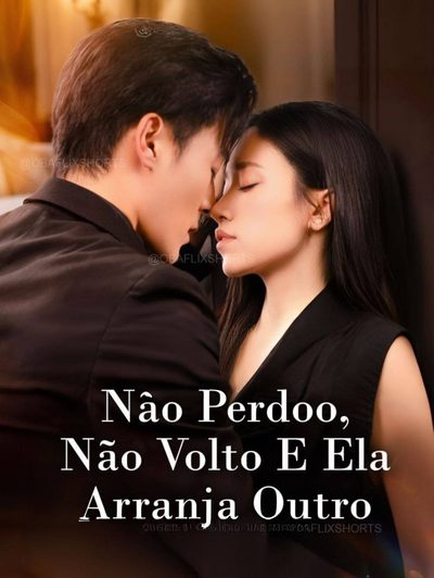 Capa da minisserie Não Perdoo, Não Volto e Ela Arranja Outro