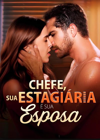 Capa da minisserie Chefe Sua Estagiária É Sua Esposa (brasileira)
