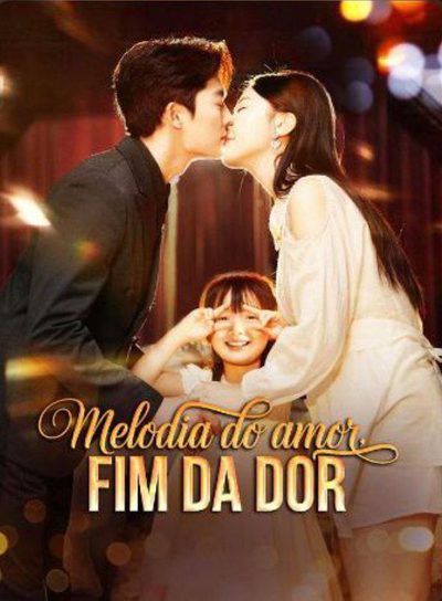 Capa da minisserie Melodia do Amor Fim da Dor