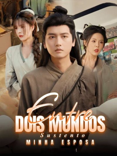 Capa da minisserie Entre Dois Mundos Sustento Minha Esposa