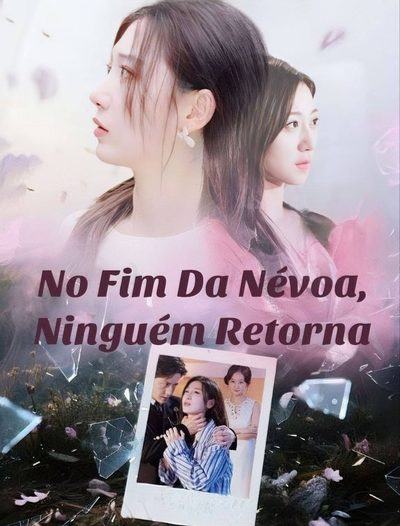 Capa da minisserie No Fim da Névoa Ninguém Retorna