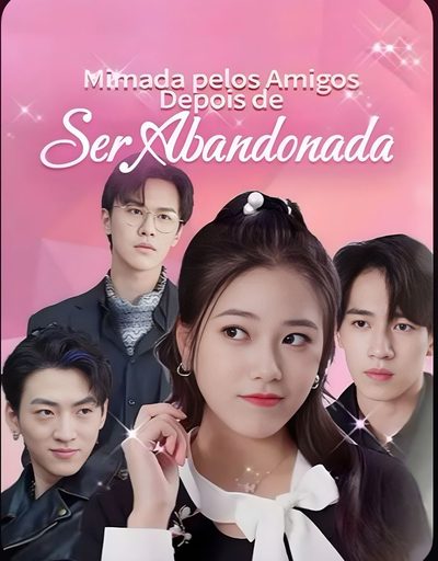 Capa da minisserie Mimada Pelos Amigos Depois de Ser Abandonada