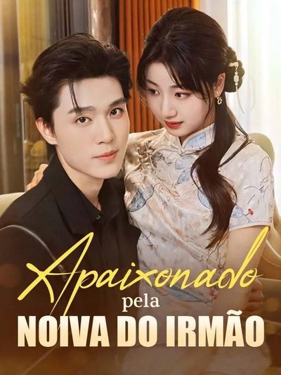 Capa da minisserie Apaixonado Pela Noiva do Irmão