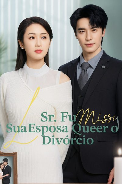 Capa da minisserie Sr Fu Sua Esposa Quer o Divórcio