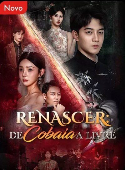 Capa da minisserie Renascer: de Cobaia a Livre