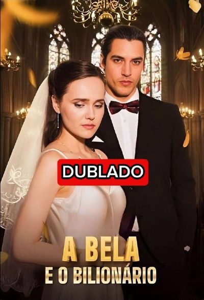 Capa da minisserie A Bela e o Bilionário