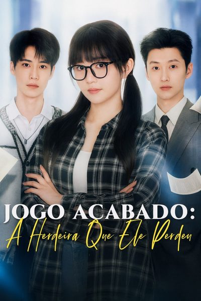Capa da minisserie Jogo Acabado a Herdeira que Ele Perdeu