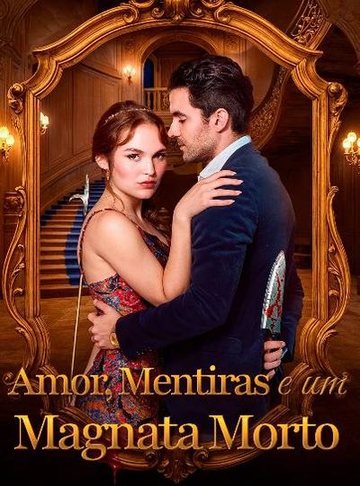 Capa da minisserie Amor Mentiras e Um Magnata Morto