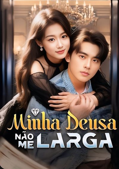 Capa da minisserie Minha Deusa Não Me Larga