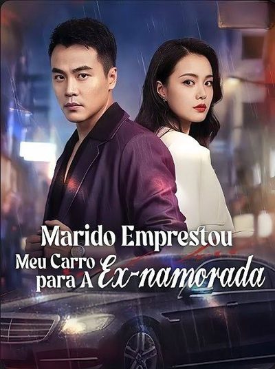 Capa da minisserie Marido Emprestou Meu Carro para a Ex-namorada