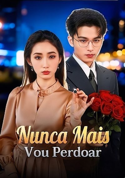 Capa da minisserie Nunca Mais Vou Te Perdoar
