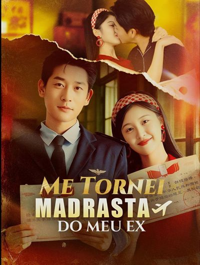 Capa da minisserie Me Tornei Madrasta do Meu Ex