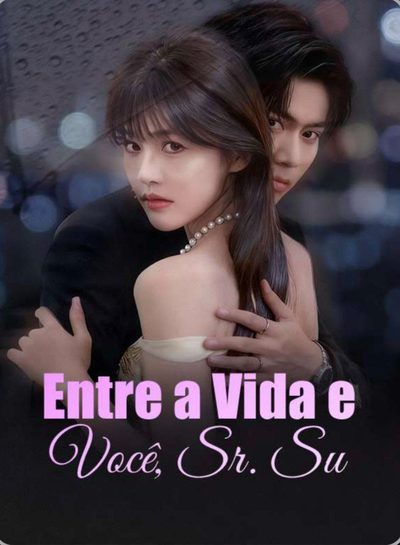 Capa da minisserie Entre a Vida e Você, Sr. Su