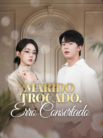 Capa da minisserie Marido Trocado, Erro Consertado