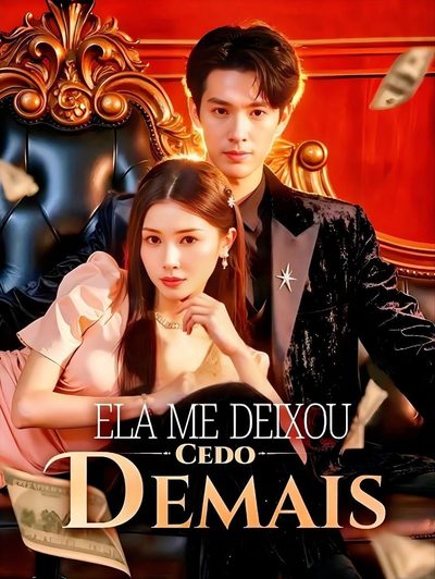 Capa da minisserie Ela Me Deixou Cedo Demais