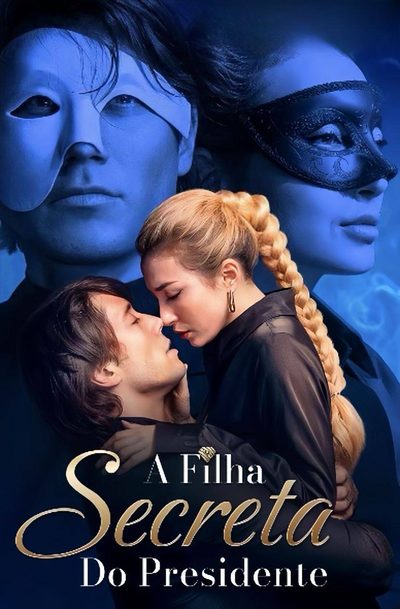 Capa da minisserie A Filha Secreta do Presidente