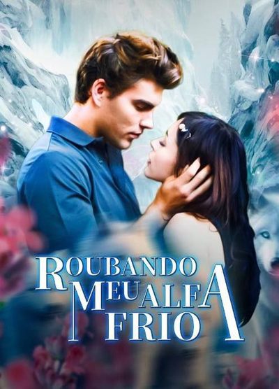 Capa da minisserie Roubando Meu Alfa Frio