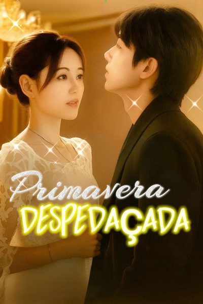 Capa da minisserie Primavera Despedaçada