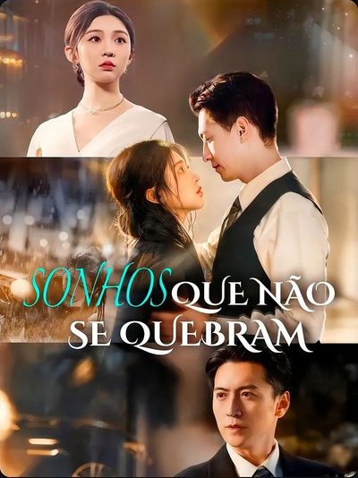 Capa da minisserie Sonhos que Não Se Quebram