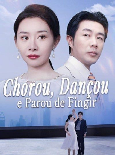 Capa da minisserie Chorou, Dançou e Parou de Fingir