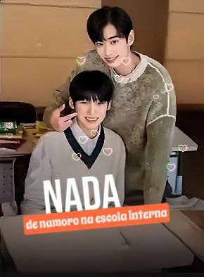 Capa da minisserie Nada de Namoro na Escola Interna