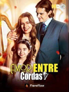 Capa da minisserie Amor Entre Cordas