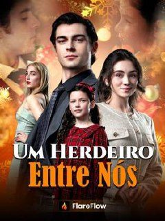 Capa da minisserie Um Herdeiro Entre Nós