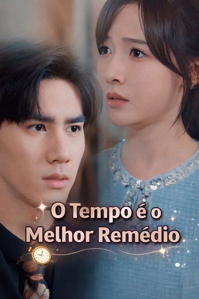 Capa da minisserie O Tempo É o Melhor Remédio