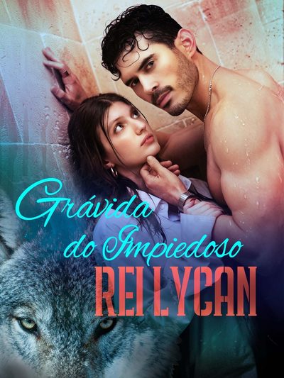 Capa da minisserie Grávida do Impiedoso Rei Lycan