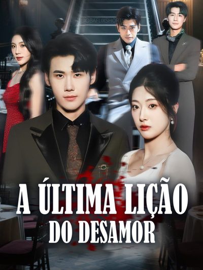 Capa da minisserie A Última Lição do Desamor