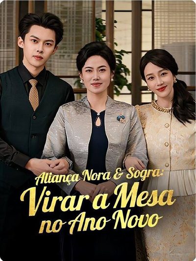 Capa da minisserie Aliança Nora e Sogra: Virar a Mesa no Ano Novo