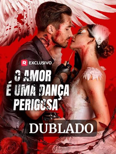 Capa da minisserie O Amor É uma Dança Perigosa (dublado)