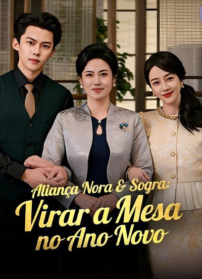 Capa da minisserie Aliança Nora e Sogra: Virar a