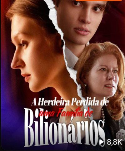 Capa da minisserie A Herdeira Perdida de uma Família de Bilionários