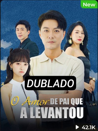 Capa da minisserie O Amor de Pai que a Levantou