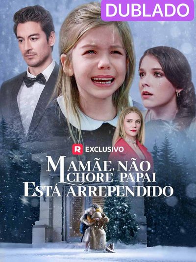 Capa da minisserie Mamãe, Não Chore, Papai Está Arrependido (dublado)