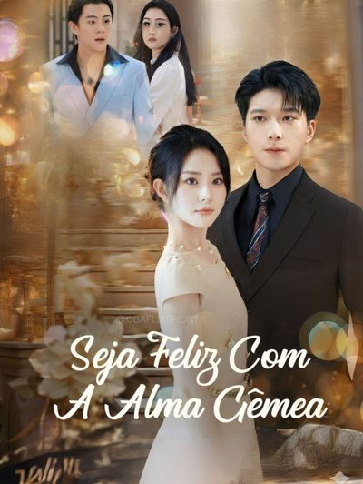 Capa da minisserie Seja Feliz com a Alma Gêmea
