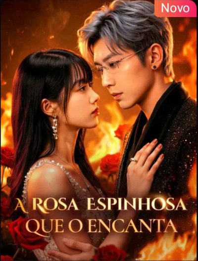 Capa da minisserie A Rosa Espinhosa que Encanta