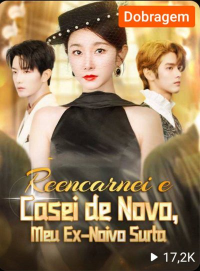 Capa da minisserie Reencarnei e Casei de Novo Meu Ex Noivo Surta