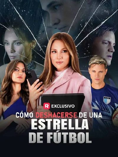 Capa da minisserie Como Se Livrar de uma Estrela do Futebol