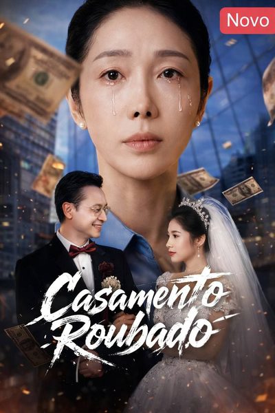 Capa da minisserie Casamento Roubado
